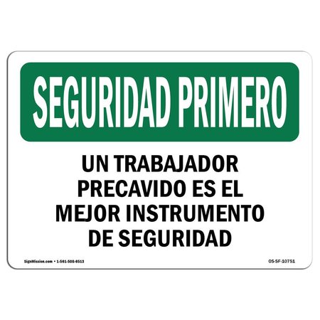 SIGNMISSION OSHA Sign, Careful Worker Best Spanish, 14in X 10in Rigid Plastic, 14" W, 10" H, Landscape OS-SF-P-1014-L-10751